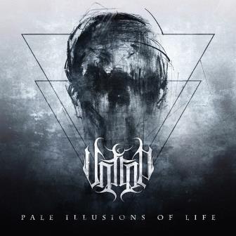Pale Illusions of Life Pale Illusions of Life